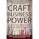 Craft Business Power: 15 Days To A Profitable Online Craft Business