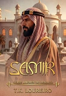 Livro SAMIR (Amores do Deserto Livro 1)