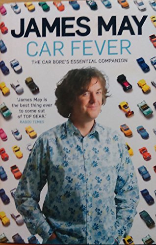 [D.o.w.n.l.o.a.d] Car Fever: The Car Bore's Essential Companion KINDLE