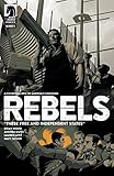 Read Online Rebels: These Free and Independent States #2 Doc