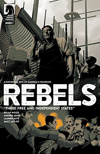 Rebels: These Free and Independent States #2 Reader