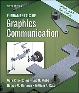 Fundamentals Of Graphics Munication Bertoline Gary Wiebe Eric Hartman Nathan Ross William 9780073522630 Books Ca