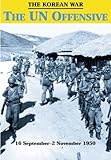 The Korean War: The UN Offensive