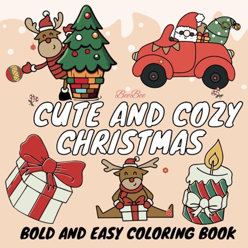 Cute and Cozy Christmas Coloring Book: Bold and easy Designs for Adults and Teens (Bold and Easy)