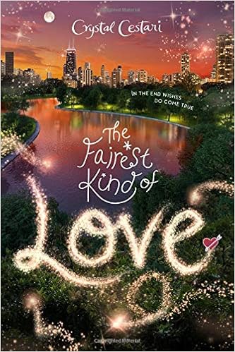 Windy City Magic, Book 3 The Fairest Kind of Love, by Crystal Cestari