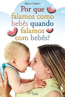 Livro Por que falamos como bebês quando falamos com bebês?