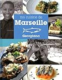 Ma cuisine de Marseille by