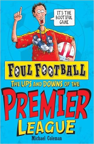 Buy The Ups And Downs Of The Premier League Foul Football Book
