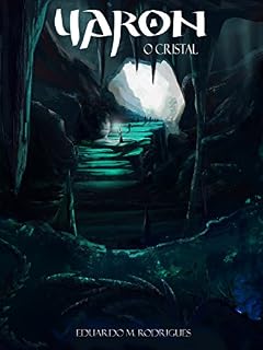 Livro O Cristal: Crônicas de Yaron - Livro I (As Crônicas de Yaron 1)