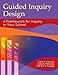 Guided Inquiry Design®: A Framework for Inquiry in Your School (Libraries Unlimited Guided Inquiry)
