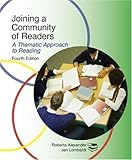 Joining a Community of Readers : A Theamtic Approach to Reading, Alexander, Roberta and Lombardi, Jan, 0321451325