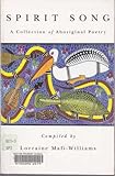 Front cover for the book Spirit Song: a collection of Aboriginal poetry by Lorraine Mafi-Williams