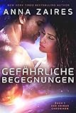Gefährliche Begegnungen (Buch 1 der Krinar Chroniken) (German Edition)