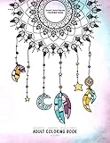 Dream Catcher Mandala Coloring Book - Manifest - Meditate - Relieve Stress Adult Coloring Book Volume 1: Combines zendoodles, tribal patterns and ... it to meditate, relive stress and anxiety. by 