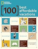 The 100 Best Affordable Vacations The 100 Best Affordable Vacations