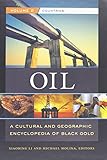 Image de Oil [2 volumes]: A Cultural and Geographic Encyclopedia of Black Gold