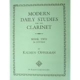 Modern Daily Studies For The Clarinet Book 1 Kalmen Opperman Amazon Com Books