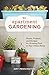 Apartment Gardening: Plants, Projects, and Recipes for Growing Food in Your Urban Home