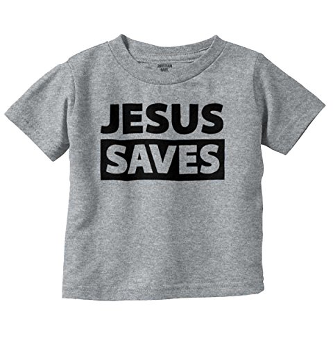 Jesus Saves Infant Toddler T-Shirt
