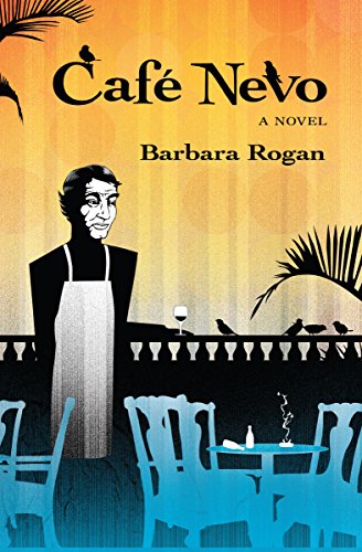 Café Nevo: A Novel by Barbara Rogan
