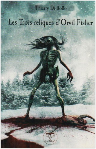 Les trois reliques d'Orvil Fisher