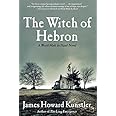 The Witch of Hebron: A World Made by Hand Novel (World Made by Hand Novels)
