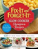 Fix-It and Forget-It Slow Cooker Champion Recipes: 450 of Our Very Best Recipes
