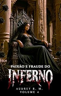 Livro Paixão e Fraude do Inferno - Volume 4: Série Inferno