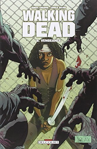 Walking Dead, Tome 6 : Vengeance by Robert Kirkman (2008-10-22)