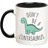 YOLANDEEUROKOK Don't be A Cuntasaurous Funny Coffee Mug for Christmas Thanksgiving Festival Friends Gift, 11 Oz Novelty Coffee Mug/Cup, Black