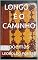 Livro LONGO É O CAMINHO: poemas