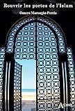 Rouvrir les portes de l'islam by 