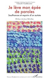 Je lève mon épée de paroles