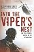 Into the Viper's Nest: The First Pivotal Battle of the Afghan War by Stephen Grey