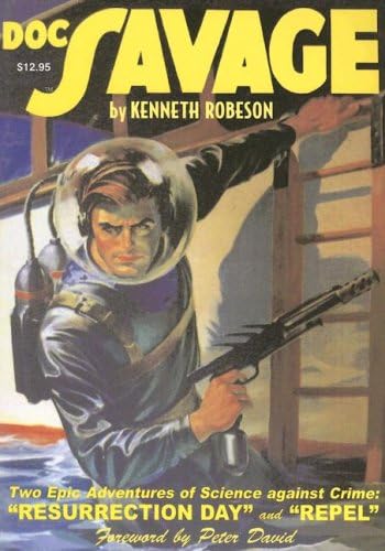 Doc Savage #2: "Resurrection Day" and "Repel"