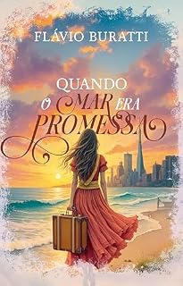 Livro Quando o mar era promessa