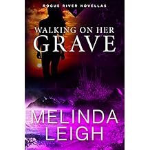 Walking on Her Grave (Rogue River Novella, Book 4)