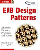 EJB Design Patterns: Advanced Patterns, Processes, and Idioms by Floyd Marinescu