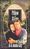 Pillow of Stone (Hannah of Fort Bridger Series Book 4) by Al Lacy