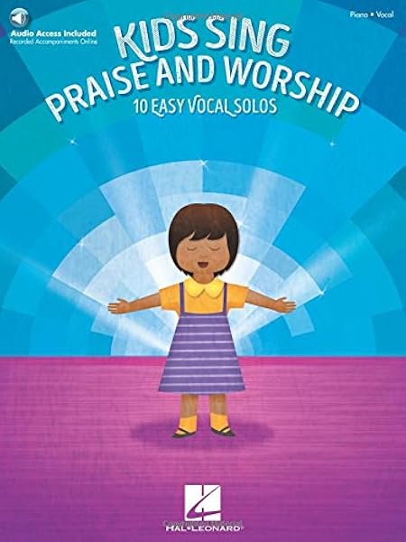Amazon Com Kids Sing Praise And Worship Book With Companion Recordings Of Piano Accompaniments Chant 0884088922313 Hal Leonard Corp Books Amazon Com Kids Sing Praise And Worship Book With Companion Recordings Of Piano Accompaniments Chant 0884088922313 Hal Leonard Corp Books