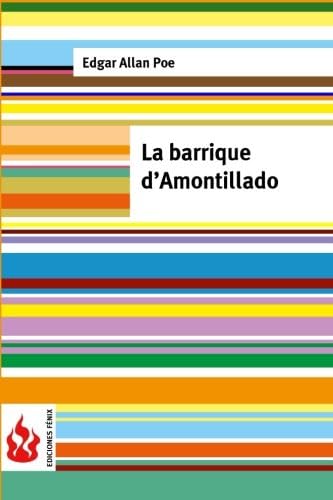 La barrique d'Amontillado: (low cost). Édition limitée (French Edition)