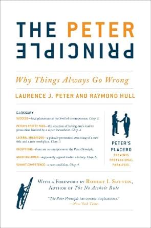 Amazon Com The Peter Principle Why Things Always Go