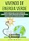 Livro VIVENDO DE ENERGIA VERDE: EM BUSCA DE UM MUNDO MELHOR!