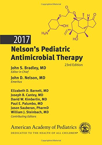 [F.R.E.E] 2017 Nelson's Pediatric Antimicrobial Therapy [T.X.T]