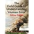 The Field Guide to Understanding 'Human Error'