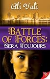 Battle of Forces: Sera Toujours by 
