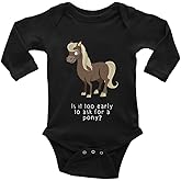 GKrepps is It Too Early to Ask for A Pony Baby Bodysuit Girl Boy Infant Organic Clothes