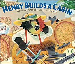 Henry Builds A Cabin A Henry Book D B Johnson 9780358112020