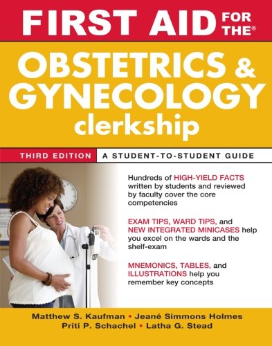 FIRST AID FOR THE OBSTETRICS & GYNECOLOGY CLERKSHIP