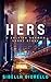 Hers: A Raleigh Harmon mystery short story (The Raleigh Harmon mysteries)